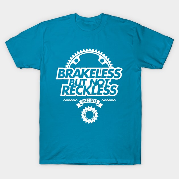 BRAKELESS T-Shirt by reigedesign